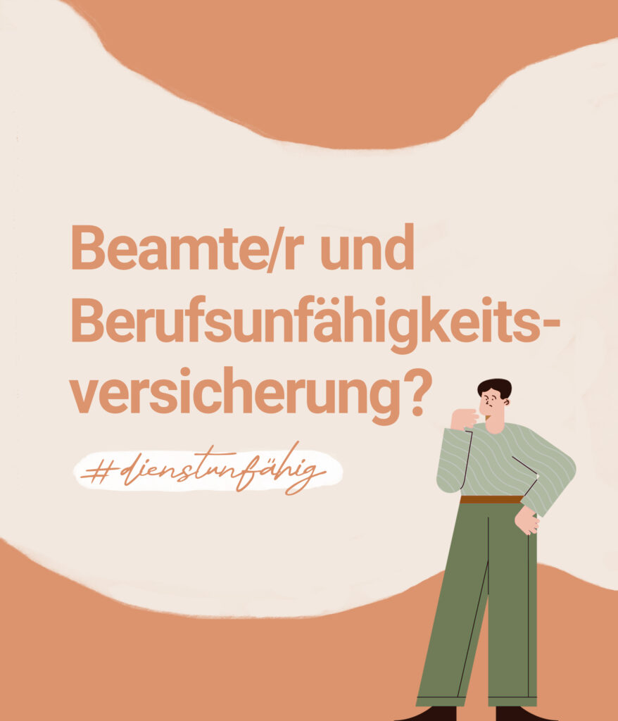 BU als Beamter oder Dienstunfähigkeitsversicherung